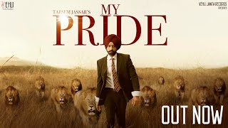 My Pride Full Video  Tarsem Jassar  Fateh DOE  Pendu Boyz  Punjabi Songs 2020 [upl. by Atilol740]