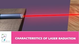 CHARACTERISTICS OF LASER RADIATION [upl. by Nygem274]