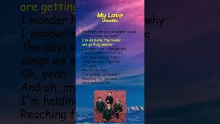 Westlife  My Love Lyrics shorts [upl. by Weisbrodt]