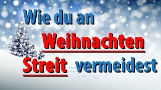 Wie du an Weihnachten Streit vermeidest und ein harmonische Fest genießt  Dr Florian Pressler [upl. by Sardse50]