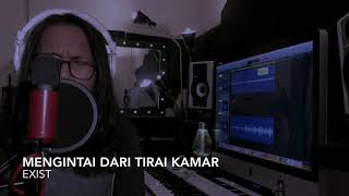 Mengintai Dari Tirai Kamar  Exist Aepul Roza Acoustic Cover [upl. by Inahpets]