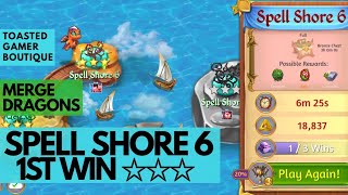 Merge Dragons Spell Shore 6 • 3 Stars On 1st Win ☆☆☆ [upl. by Gerrit]