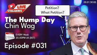 🔴The Hump Day Chin Wag🔴Episode 031🔴quotKier Starmer set to Ignore the Peoplequot🔴FYF [upl. by Idoj]