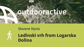 hike in Slovene Styria Ledinski vrh from Logarska Dolina [upl. by Emlyn162]