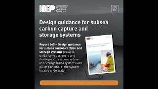 IOGP Report 665 – Subsea CCS design guidance [upl. by Fleece]