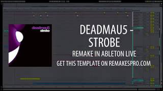 Deadmau5  Strobe Ableton Live Remake  Project File [upl. by Mercado641]