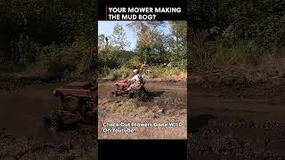 You Making The mud bog mudmower mowersgonewild keepthemowerswild lawnmower wheelhorse [upl. by Eggleston]