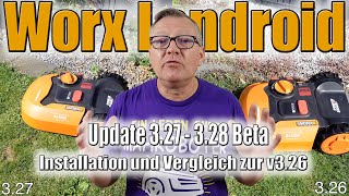 Worx Landroid  Update 327  328 Beta  Installation  Vergleich zur 326  Willi0815 [upl. by Shirlie]