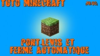 Comment faire un pontlevis et une ferme automatique Minecraft FRQC [upl. by Aneg664]