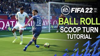 Comment faire Ball Roll Scoop Turn  Tutoriel FIFA22 [upl. by Michail]