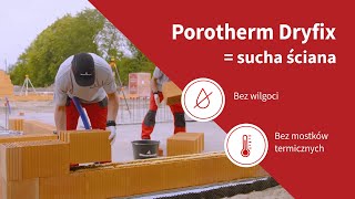 Porotherm Dryfix  zbuduj zdrowy dom [upl. by Gnil]