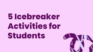 5 Icebreaker Activities for Students [upl. by Einamrej207]