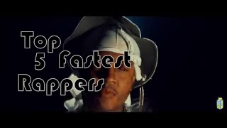 TOP 5 FASTEST RAPPERS [upl. by Christal24]