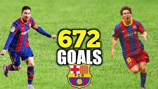 Lionel Messi  All 672 Goals for Barcelona 20042021 [upl. by Rialcnis350]