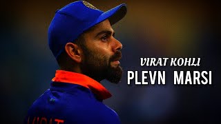 VIRAT KOHLI  Zero To Hero  Plevne Marsi Version  FIZZ LIGHTINING [upl. by Asia]