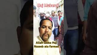 aye Hajj ko jane walo Mubarak ho yah Safarviralshortmadinaqawwaali haj [upl. by Limbert]