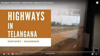 Suryapet  Khammam  Rajahmundry Highway Construction [upl. by Hluchy]