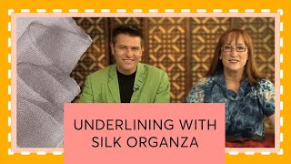 Episode 43 Underlining With Silk Organza [upl. by Ayotan]