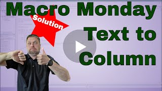 Macro Monday Text to Columns Solution  Code Included [upl. by Otokam948]