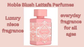 Noble Blush Lattafa Perfumes [upl. by Didier]