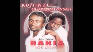 Kofi Nti and Ofori Amponsah  Rakia Original [upl. by Cromwell]