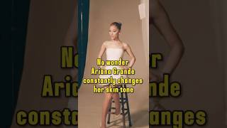 No wonder Ariana Grande constantly changes her skin tone celebrity usa [upl. by Darnok]