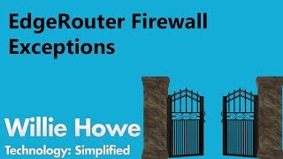 EdgeRouter Firewall Exceptions [upl. by Annahavas357]