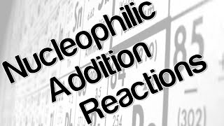 Nucleophilic Addition reactions [upl. by Melly]