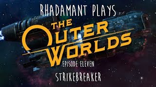 Rhadamant Plays The Outer Worlds  EP11  Strikebreaker [upl. by Lah780]