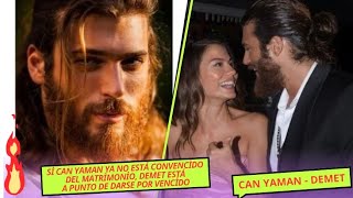 Si Can Yaman ya no está convencido del matrimonio Demet está a punto de darse por vencido [upl. by Enelyam]