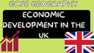 Economic development in the UK  GCSE GEOGRAPHY [upl. by Fiorenza]