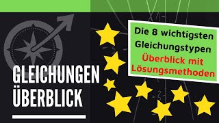 Die 8 wichtigsten Gleichungstypen Überblick amp Lösungsmethode  LernKompass  Mathe einfach erklärt [upl. by Carli]