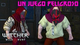 Un Juego Peligroso  The Witcher 3 Wild Hunt [upl. by Pretrice]