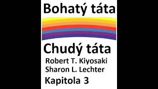 Bohatý táta chudý táta kapitola 3 [upl. by Ariet]