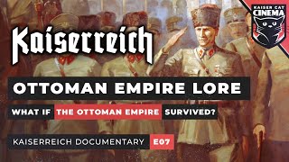 Kaiserreich Documentary E07  Crown and Crescent Ottoman Empire MiddleEast Balkans Bulgaria [upl. by Rog678]