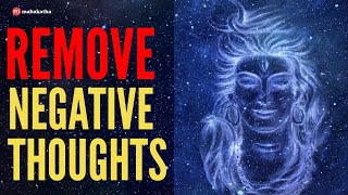 SHIVA MANTRA TO REMOVE ALL NEGATIVE THOUGHTS [upl. by Senn]