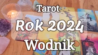 HOROSKOP ROK 2024💫 WODNIK♒️ TAROT Czytanie roczne [upl. by Yelda]