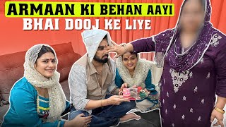 ARMAAN KI BEHAN AAYI BHAI DOOJ KE LIYE  Armaan Malik [upl. by Assilanna]