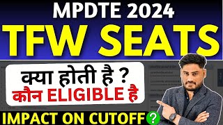 MP DTE 2024  All About TFW Seats  कौन कौन Eligible है  TFW Seats Cutoff MP DTE ✅Studentkhabri [upl. by Adnorrahs]