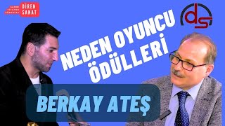 BERKAY ATEŞ SADRİ ALIŞIK SİNEMA TİYATRO OYUNCU ÖDÜLLERİ  Sabit Doğan ile Diren Sanat Söyleşileri [upl. by Jojo]