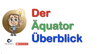 Der Äquator Überblick [upl. by Wein]