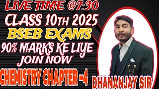 CLASS 10TH 2025 BIHAR BOARD OBJECTIVE Science Chemistry Chapter 4 DHANANJAY SIR MATH MASTI is live [upl. by Mari]