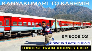 Finally Reached Katra from Kanyakumari last station of 🇮🇳 India  Longest train Journey [upl. by Idolem]