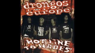 Drongos for Europe  Hotline To Hades 2005 Full Album [upl. by Aneahs]