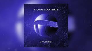 Tycoos amp Lightstate  Spaceliner [upl. by Schwinn]