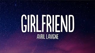 Avril Lavigne  Girlfriend Lyrics [upl. by Malamut888]