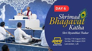 Day 6  Shrimad Bhagavat Katha by Shri Shyambhai Thakar [upl. by Kenji49]