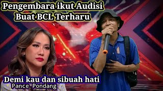 Pengembara ikut Audisi xfactor bawa lagu Demi kau dan sibuah hati  Pance pondang [upl. by Ehsiom273]