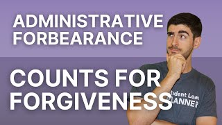 Why Your Administrative Forbearance Counts for Forgiveness  Student Loan Forgiveness [upl. by Uchish]