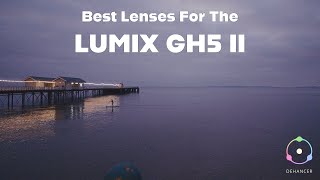 These Lenses Are FANTASTIC For The Lumix GH5 II [upl. by Anelej127]